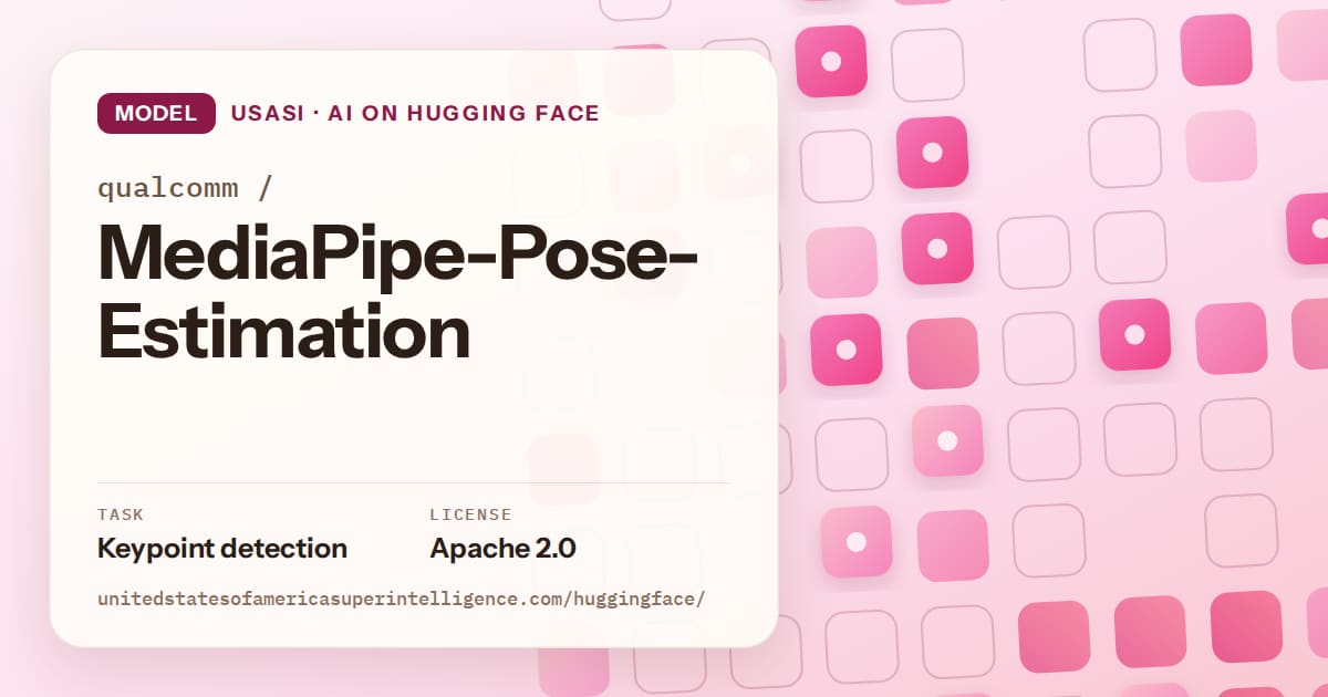 Generated rose rounded-tile grid artwork for the model qualcomm/MediaPipe-Pose-Estimation, labeled USASI · AI on Hugging Face, with Task: Keypoint detection · License: Apache 2.0.