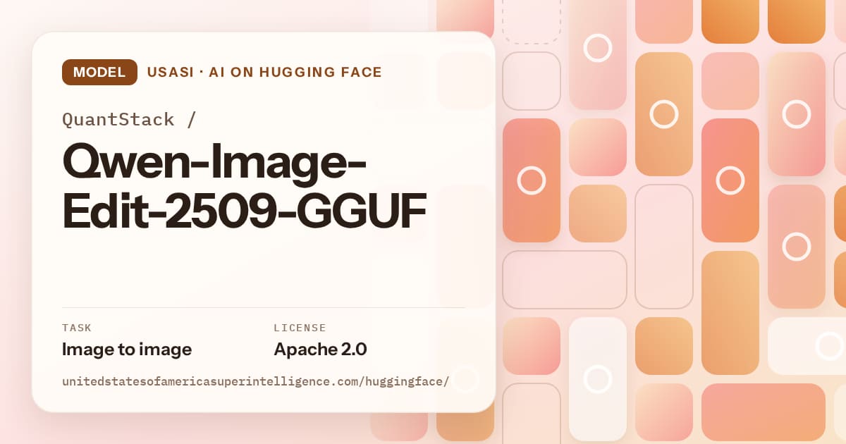 Generated orange tile-mosaic artwork for the model QuantStack/Qwen-Image-Edit-2509-GGUF, labeled USASI · AI on Hugging Face, with Task: Image to image · License: Apache 2.0.