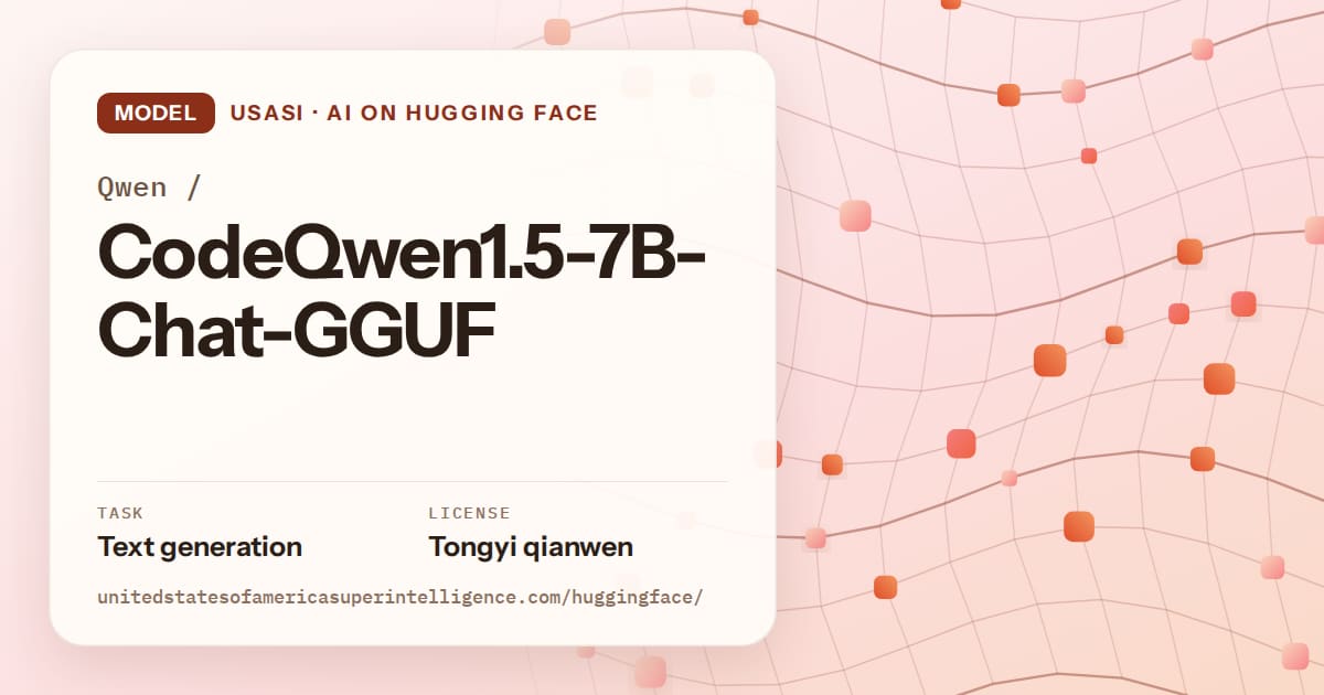Generated tangerine wave-lattice artwork for the model Qwen/CodeQwen1.5-7B-Chat-GGUF, labeled USASI · AI on Hugging Face, with Task: Text generation · License: Tongyi qianwen.
