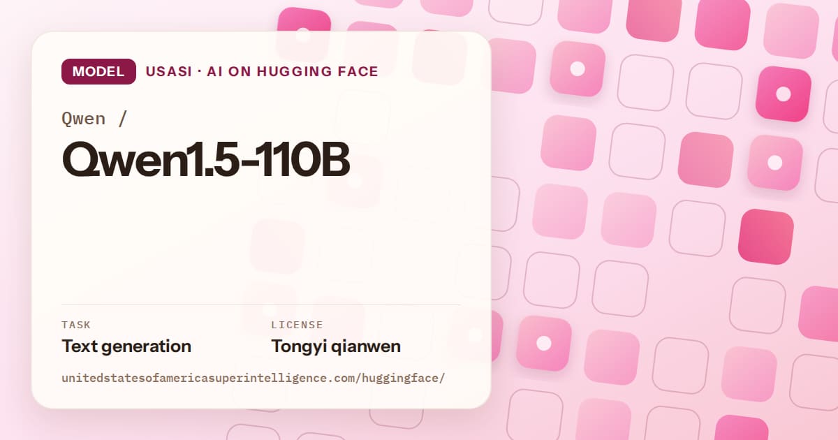 Generated rose rounded-tile grid artwork for the model Qwen/Qwen1.5-110B, labeled USASI · AI on Hugging Face, with Task: Text generation · License: Tongyi qianwen.