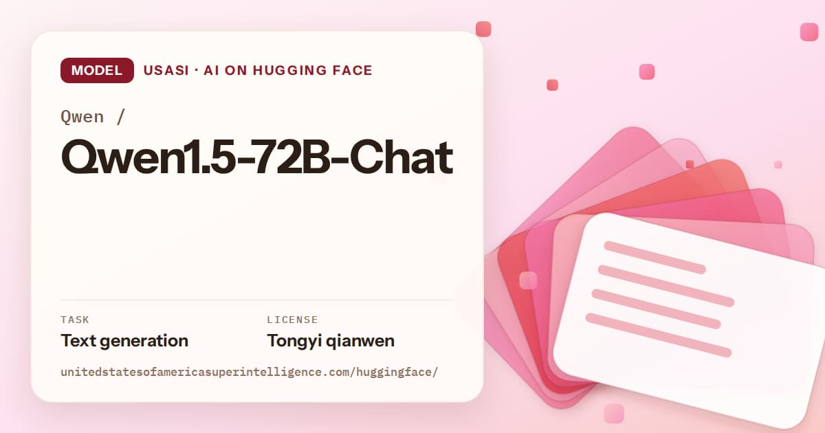 Generated coral layered-card artwork for the model Qwen/Qwen1.5-72B-Chat, labeled USASI · AI on Hugging Face, with Task: Text generation · License: Tongyi qianwen.