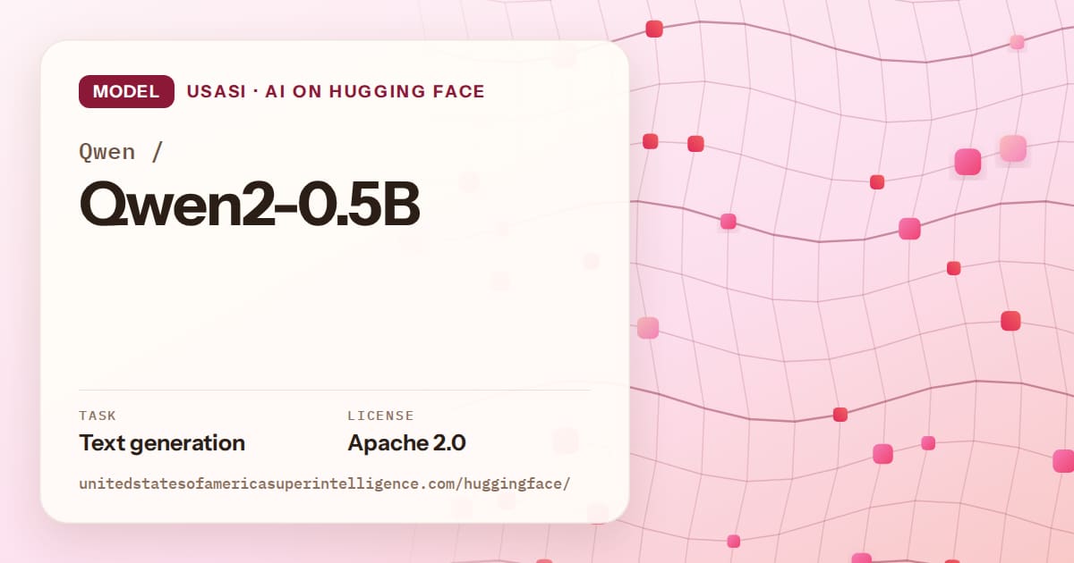 Generated rose wave-lattice artwork for the model Qwen/Qwen2-0.5B, labeled USASI · AI on Hugging Face, with Task: Text generation · License: Apache 2.0.
