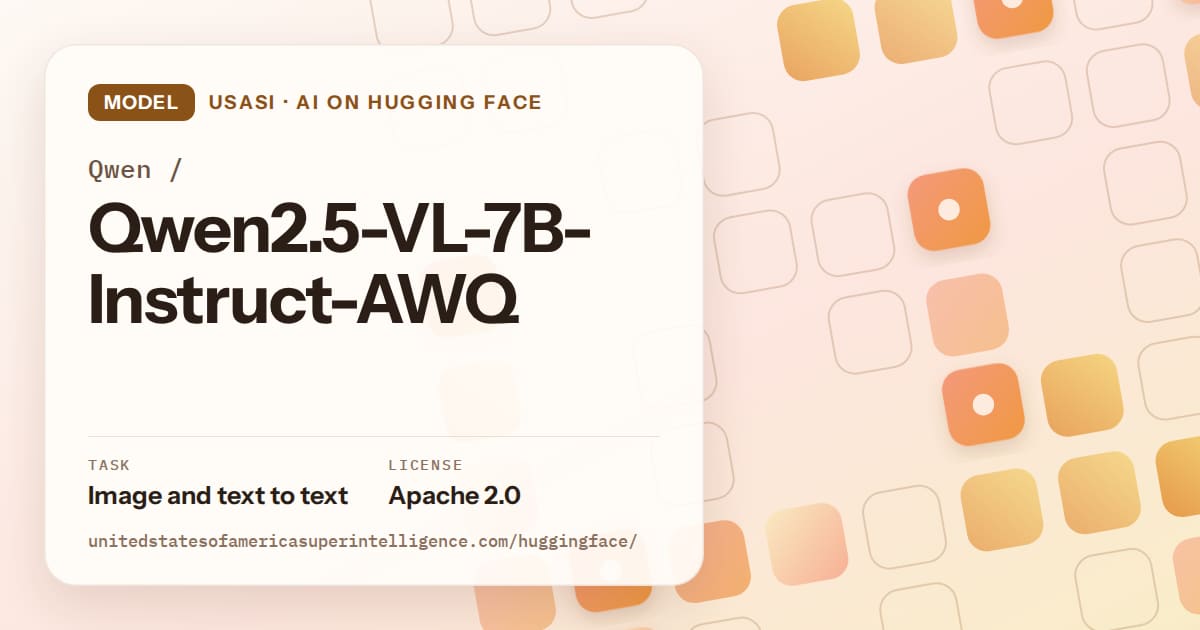Generated orange rounded-tile grid artwork for the model Qwen/Qwen2.5-VL-7B-Instruct-AWQ, labeled USASI · AI on Hugging Face, with Task: Image and text to text · License: Apache 2.0.