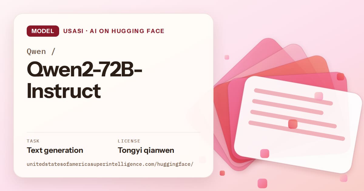 Generated coral layered-card artwork for the model Qwen/Qwen2-72B-Instruct, labeled USASI · AI on Hugging Face, with Task: Text generation · License: Tongyi qianwen.