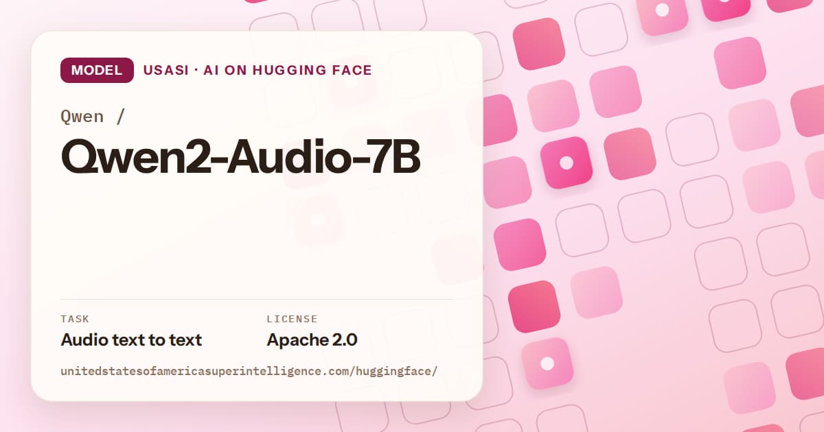 Generated rose rounded-tile grid artwork for the model Qwen/Qwen2-Audio-7B, labeled USASI · AI on Hugging Face, with Task: Audio text to text · License: Apache 2.0.