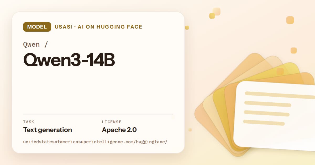 Generated amber layered-card artwork for the model Qwen/Qwen3-14B, labeled USASI · AI on Hugging Face, with Task: Text generation · License: Apache 2.0.