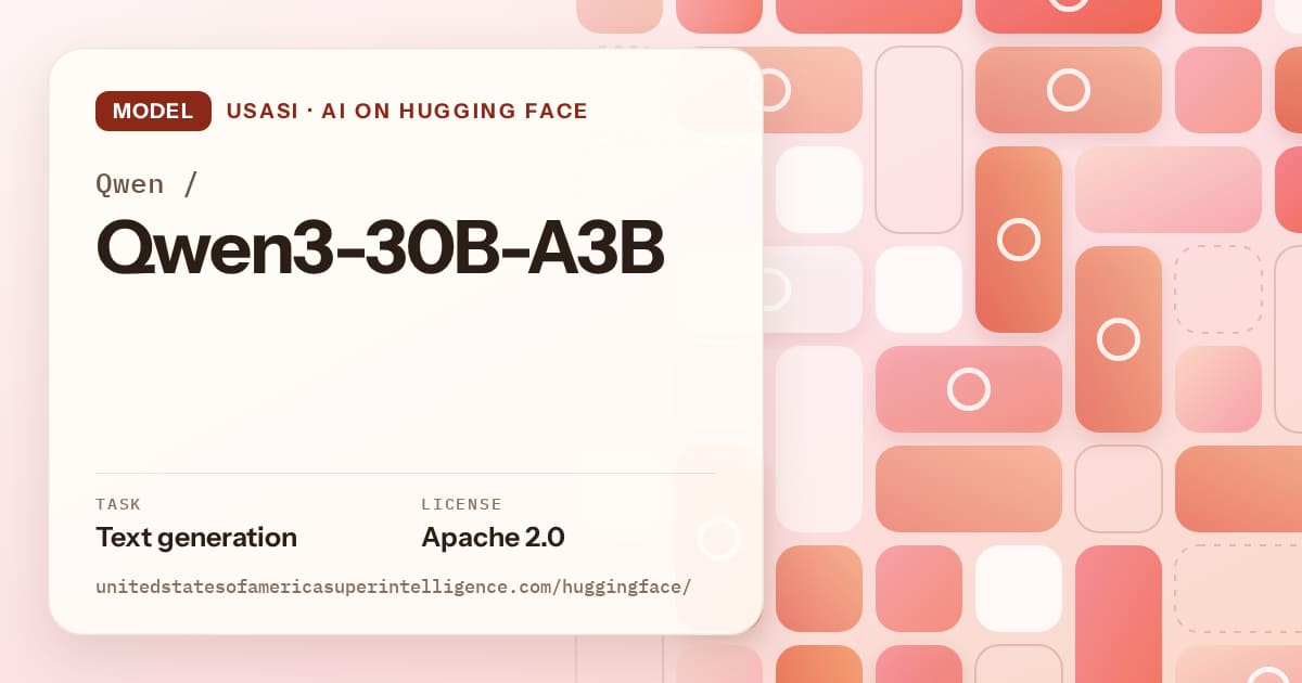 Generated coral tile-mosaic artwork for the model Qwen/Qwen3-30B-A3B, labeled USASI · AI on Hugging Face, with Task: Text generation · License: Apache 2.0.