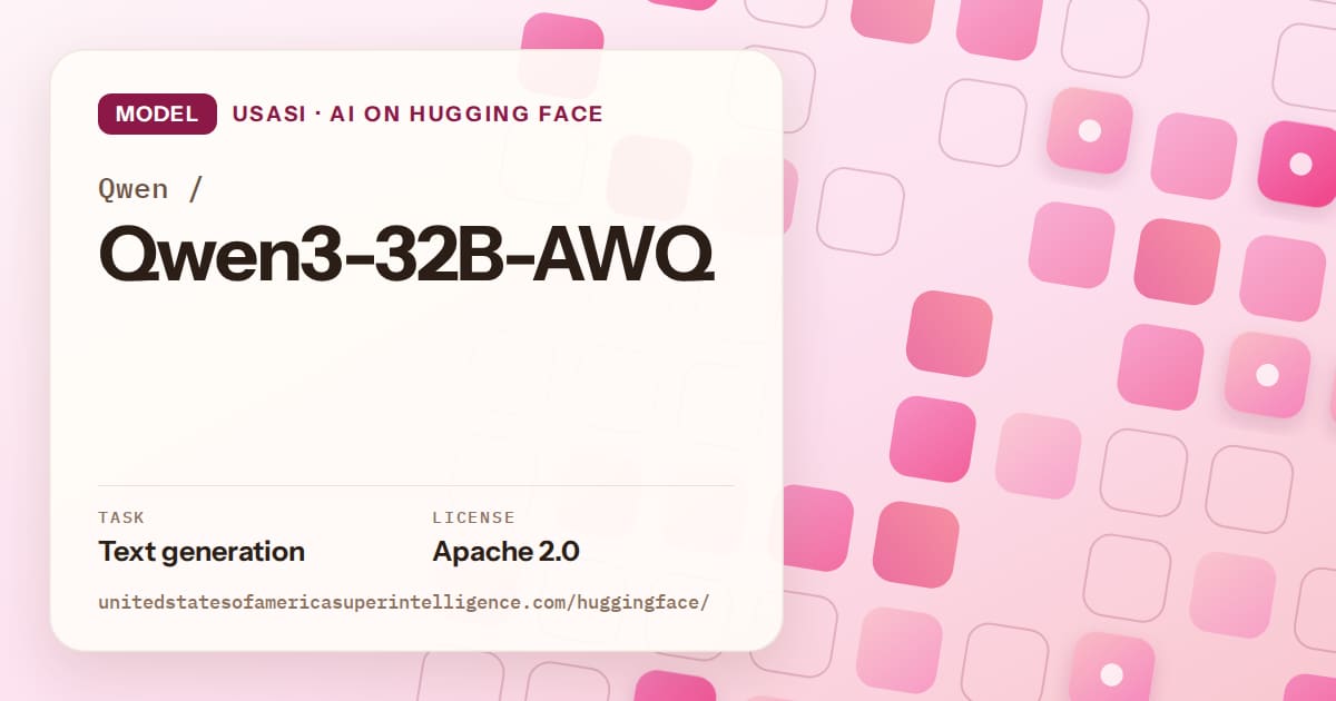 Generated rose rounded-tile grid artwork for the model Qwen/Qwen3-32B-AWQ, labeled USASI · AI on Hugging Face, with Task: Text generation · License: Apache 2.0.