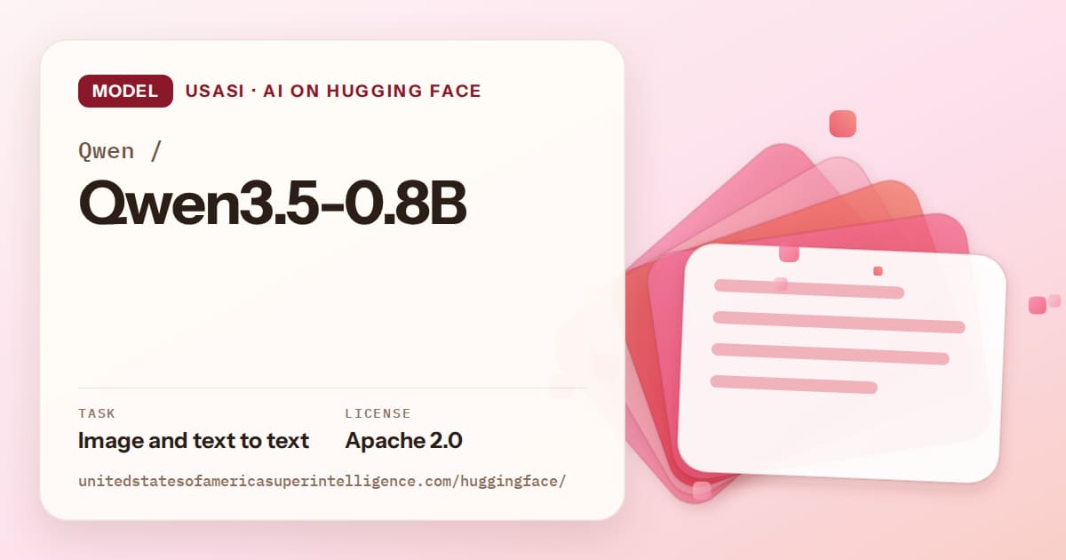 Generated coral layered-card artwork for the model Qwen/Qwen3.5-0.8B, labeled USASI · AI on Hugging Face, with Task: Image and text to text · License: Apache 2.0.