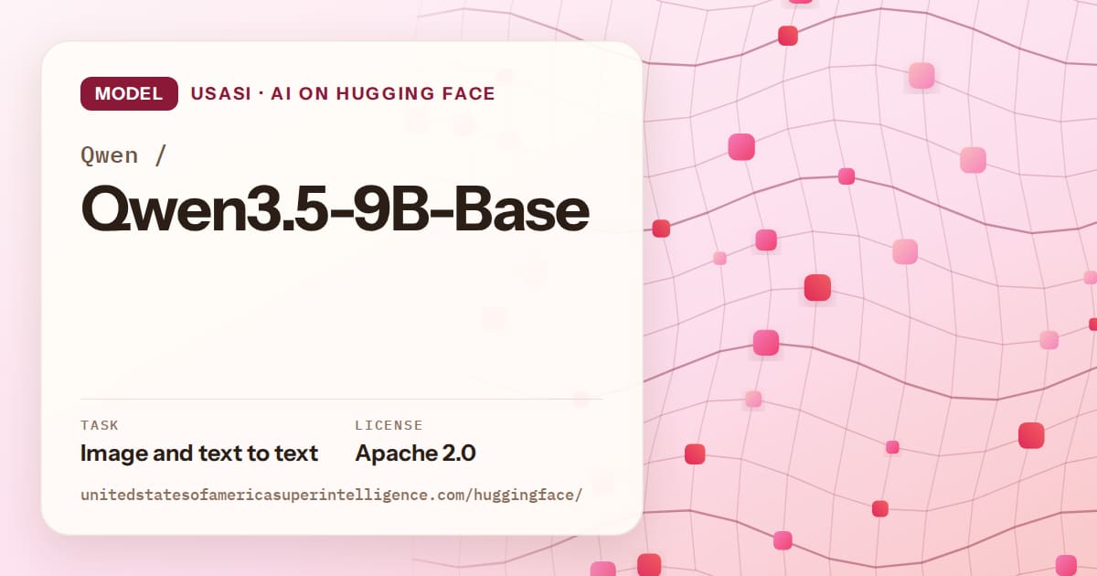 Generated rose wave-lattice artwork for the model Qwen/Qwen3.5-9B-Base, labeled USASI · AI on Hugging Face, with Task: Image and text to text · License: Apache 2.0.