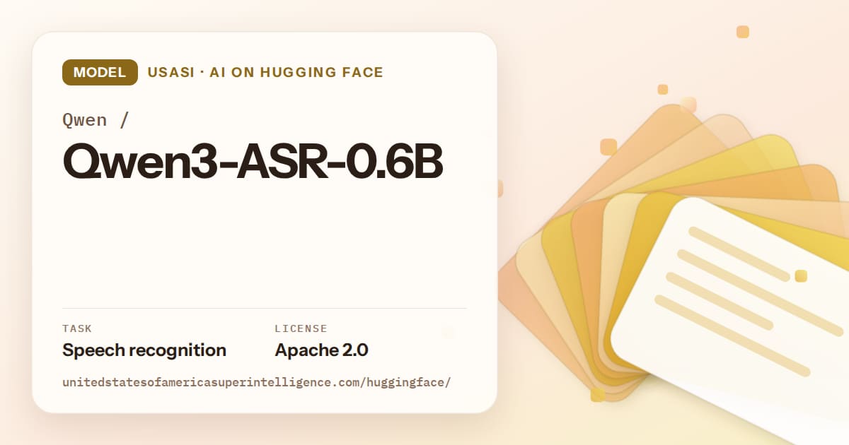Generated amber layered-card artwork for the model Qwen/Qwen3-ASR-0.6B, labeled USASI · AI on Hugging Face, with Task: Speech recognition · License: Apache 2.0.