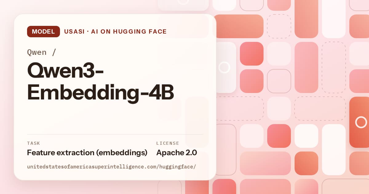 Generated coral tile-mosaic artwork for the model Qwen/Qwen3-Embedding-4B, labeled USASI · AI on Hugging Face, with Task: Feature extraction (embeddings) · License: Apache 2.0.