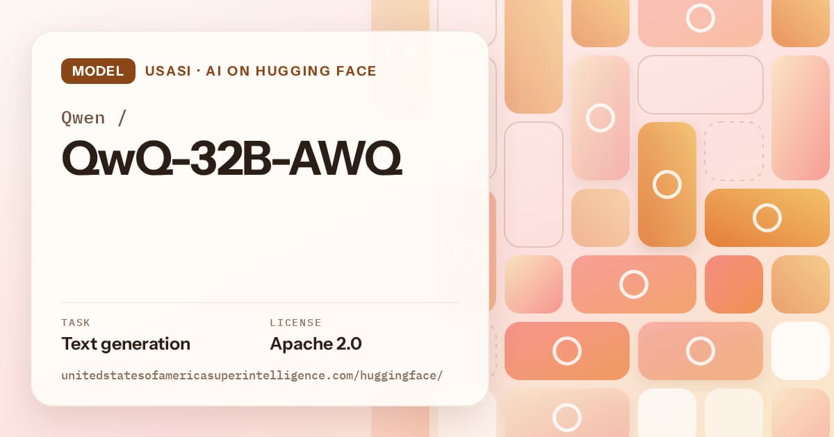 Generated orange tile-mosaic artwork for the model Qwen/QwQ-32B-AWQ, labeled USASI · AI on Hugging Face, with Task: Text generation · License: Apache 2.0.