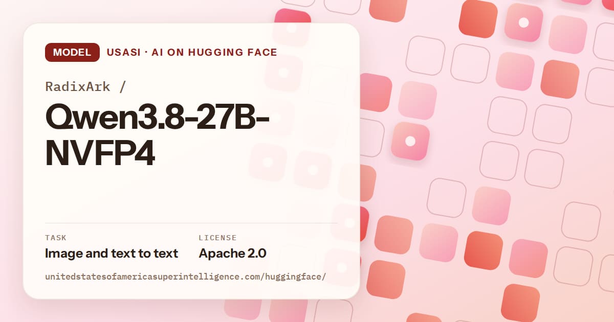 Generated coral rounded-tile grid artwork for the model RadixArk/Qwen3.8-27B-NVFP4, labeled USASI · AI on Hugging Face, with Task: Image and text to text · License: Apache 2.0.