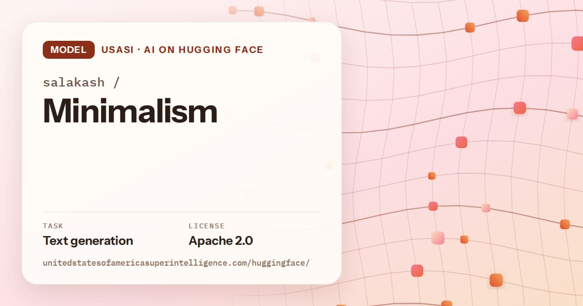 Generated tangerine wave-lattice artwork for the model salakash/Minimalism, labeled USASI · AI on Hugging Face, with Task: Text generation · License: Apache 2.0.