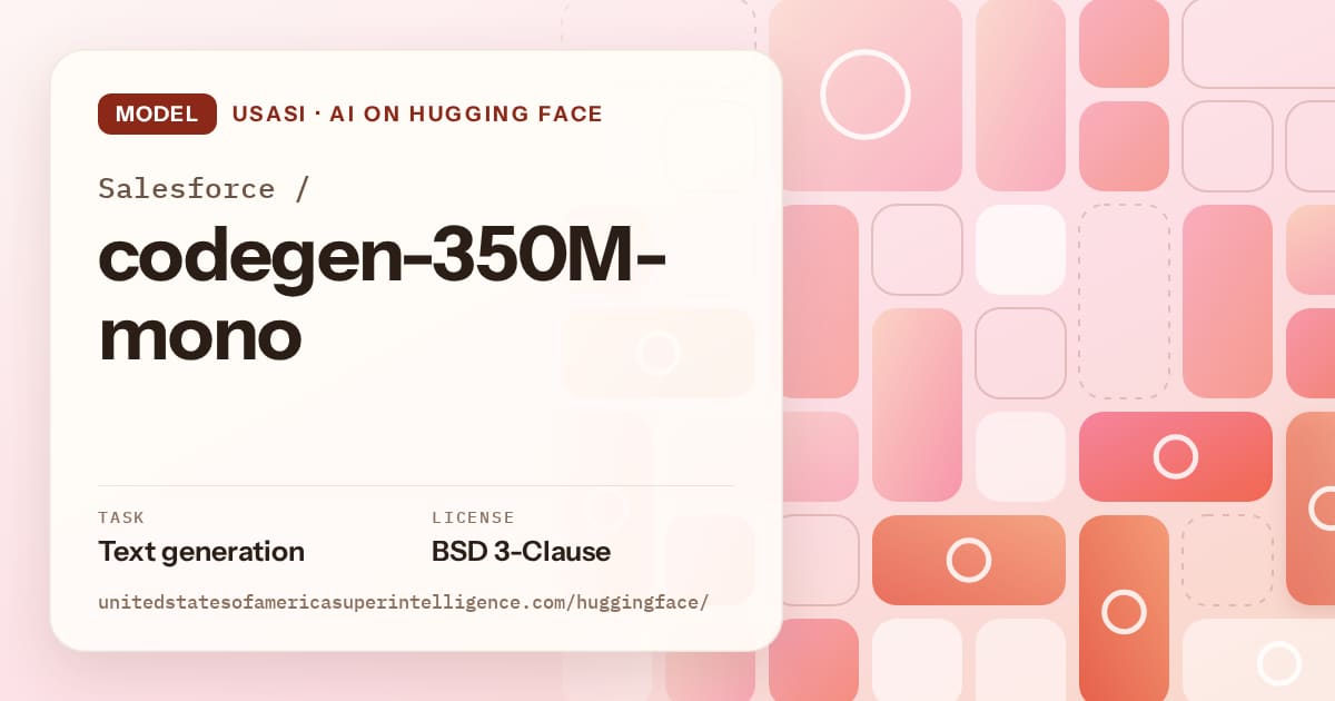 Generated coral tile-mosaic artwork for the model Salesforce/codegen-350M-mono, labeled USASI · AI on Hugging Face, with Task: Text generation · License: BSD 3-Clause.