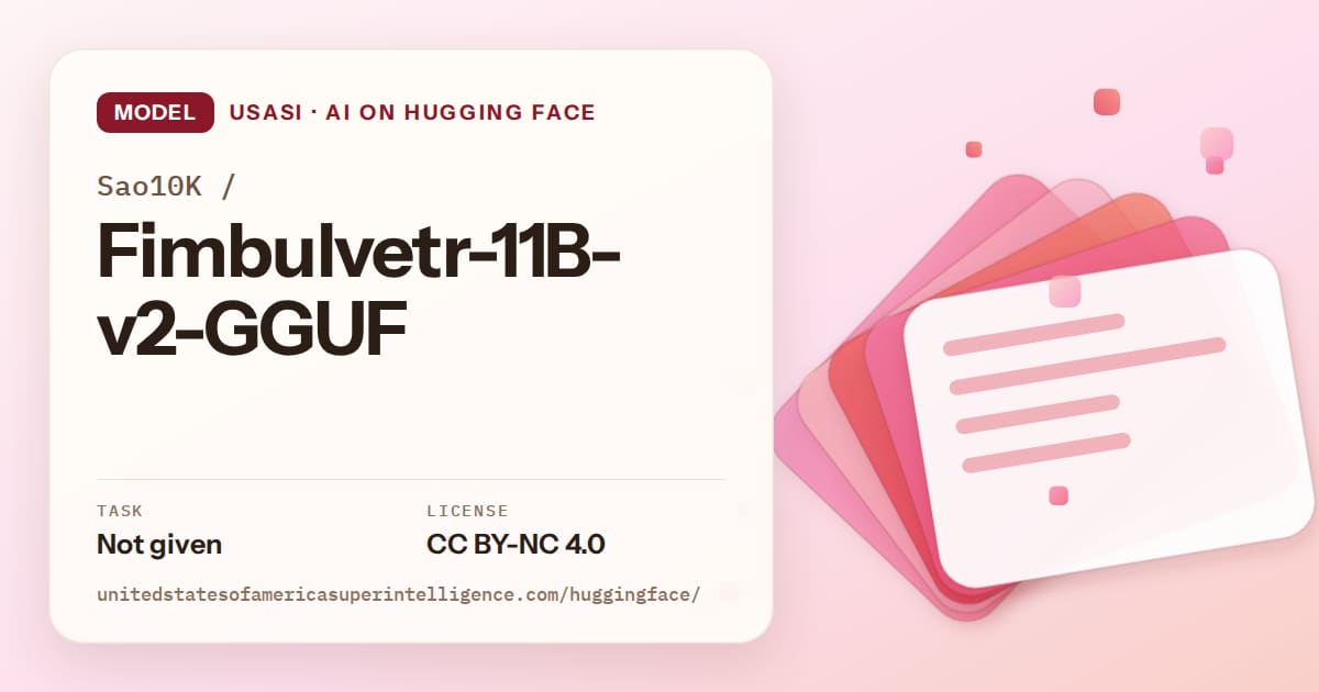 Generated coral layered-card artwork for the model Sao10K/Fimbulvetr-11B-v2-GGUF, labeled USASI · AI on Hugging Face, with Task: Not given · License: CC BY-NC 4.0.