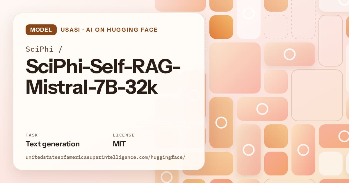 Generated orange tile-mosaic artwork for the model SciPhi/SciPhi-Self-RAG-Mistral-7B-32k, labeled USASI · AI on Hugging Face, with Task: Text generation · License: MIT.