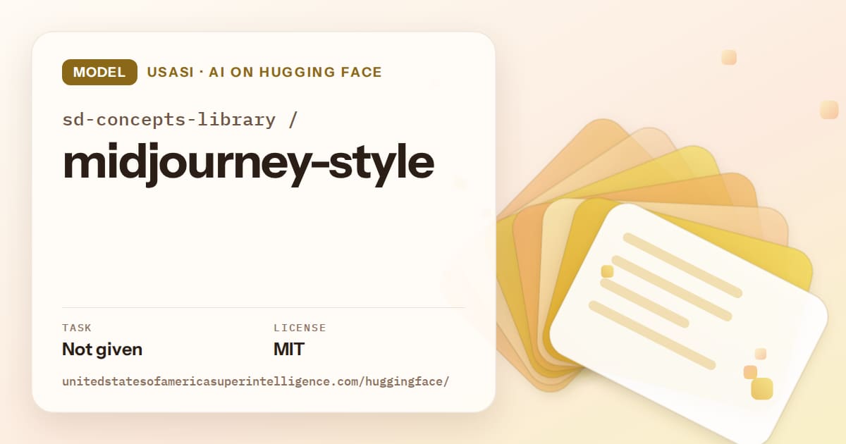 Generated amber layered-card artwork for the model sd-concepts-library/midjourney-style, labeled USASI · AI on Hugging Face, with Task: Not given · License: MIT.
