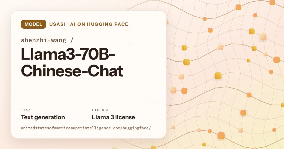 Generated amber wave-lattice artwork for the model shenzhi-wang/Llama3-70B-Chinese-Chat, labeled USASI · AI on Hugging Face, with Task: Text generation · License: Llama 3 license.