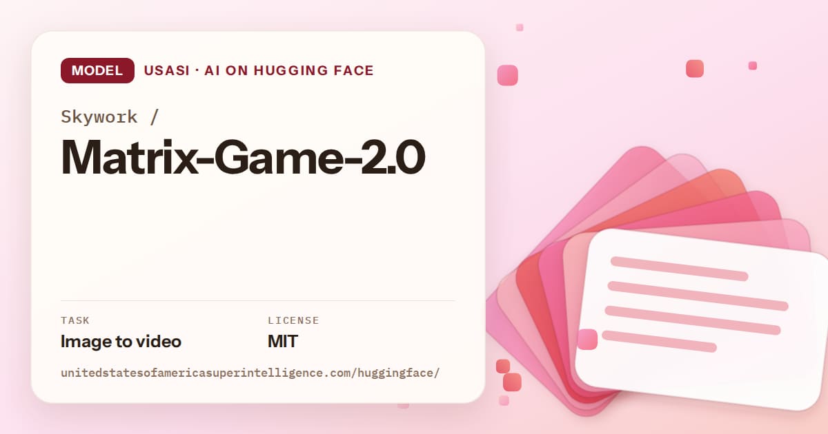 Generated coral layered-card artwork for the model Skywork/Matrix-Game-2.0, labeled USASI · AI on Hugging Face, with Task: Image to video · License: MIT.