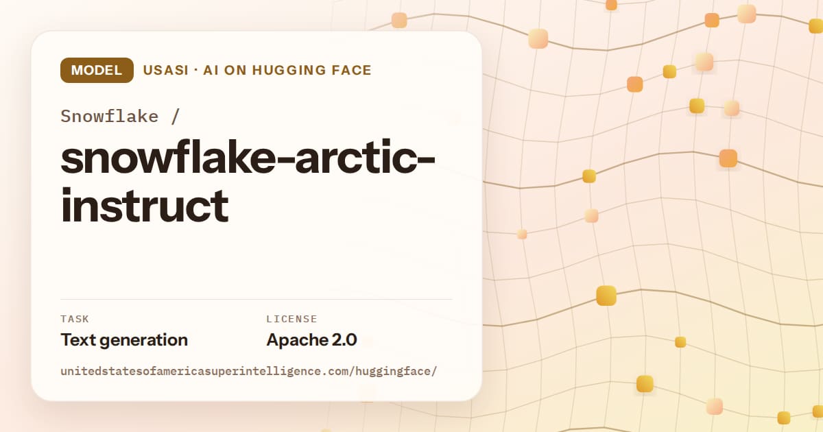Generated amber wave-lattice artwork for the model Snowflake/snowflake-arctic-instruct, labeled USASI · AI on Hugging Face, with Task: Text generation · License: Apache 2.0.