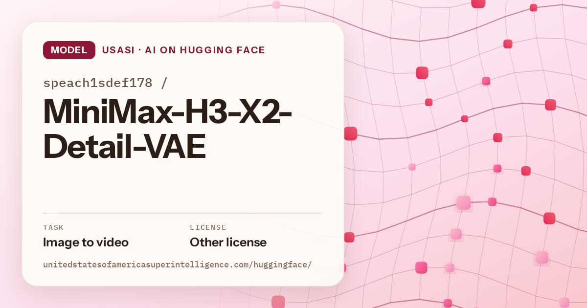 Generated rose wave-lattice artwork for the model speach1sdef178/MiniMax-H3-X2-Detail-VAE, labeled USASI · AI on Hugging Face, with Task: Image to video · License: Other license.