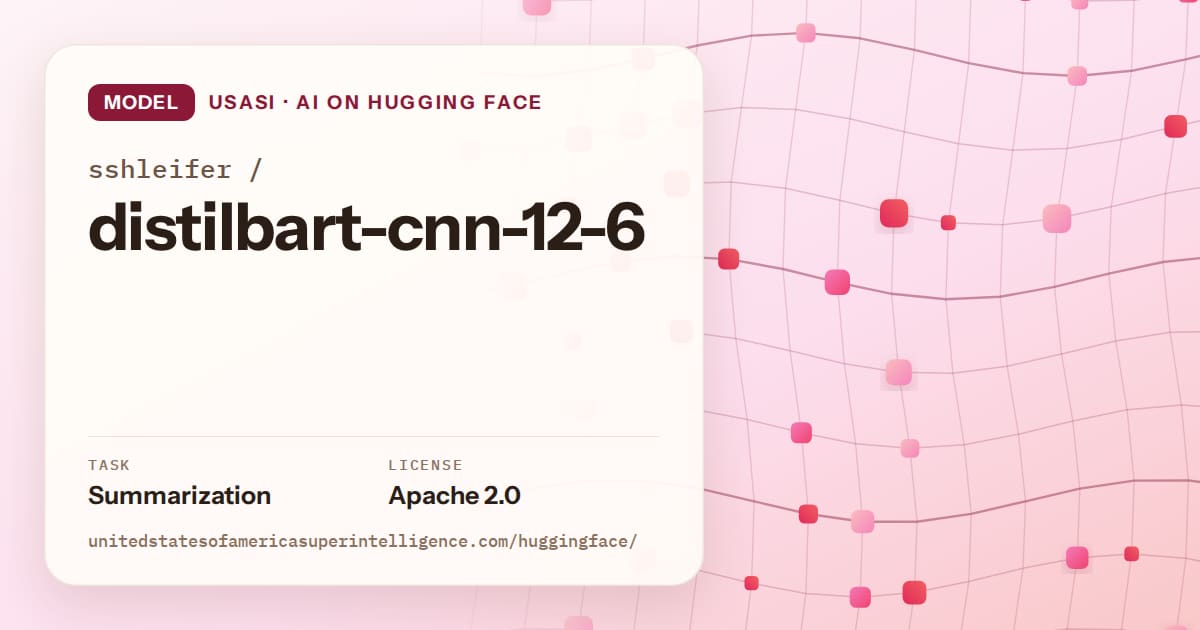 Generated rose wave-lattice artwork for the model sshleifer/distilbart-cnn-12-6, labeled USASI · AI on Hugging Face, with Task: Summarization · License: Apache 2.0.