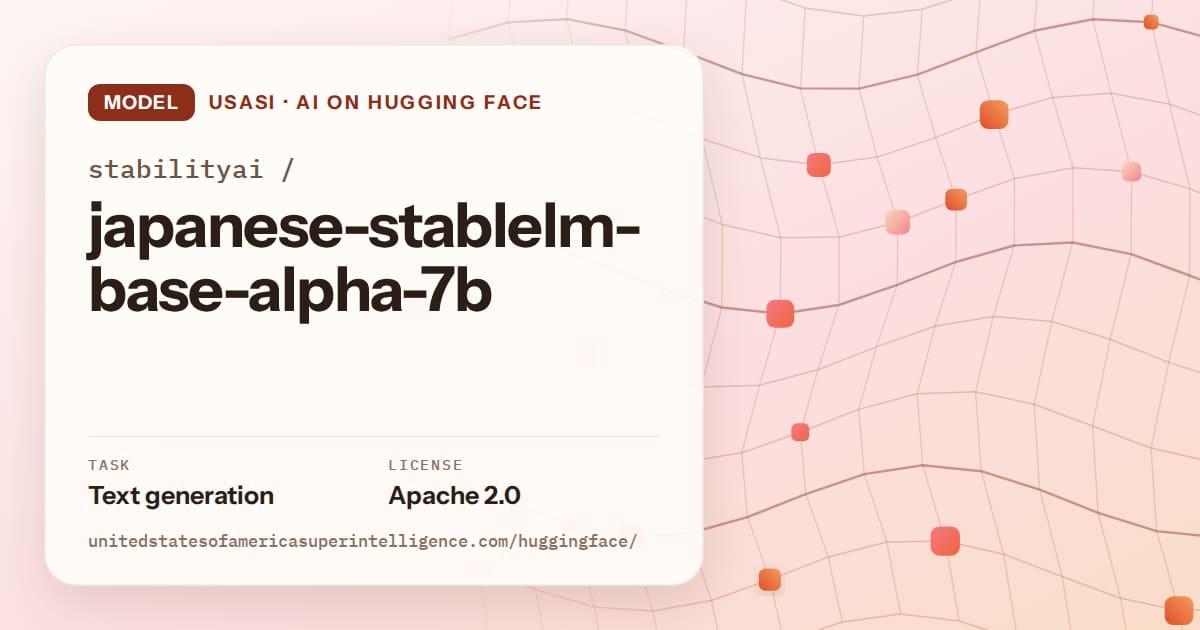 Generated tangerine wave-lattice artwork for the model stabilityai/japanese-stablelm-base-alpha-7b, labeled USASI · AI on Hugging Face, with Task: Text generation · License: Apache 2.0.