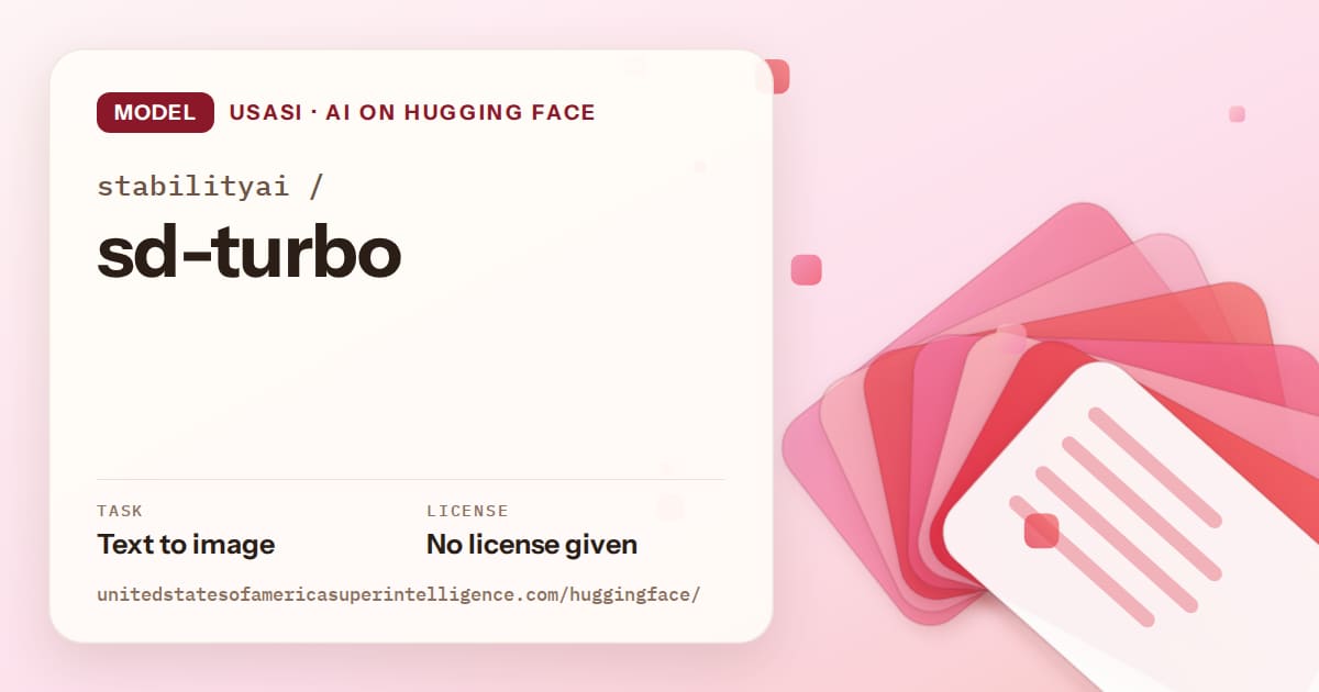 Generated coral layered-card artwork for the model stabilityai/sd-turbo, labeled USASI · AI on Hugging Face, with Task: Text to image · License: No license given.