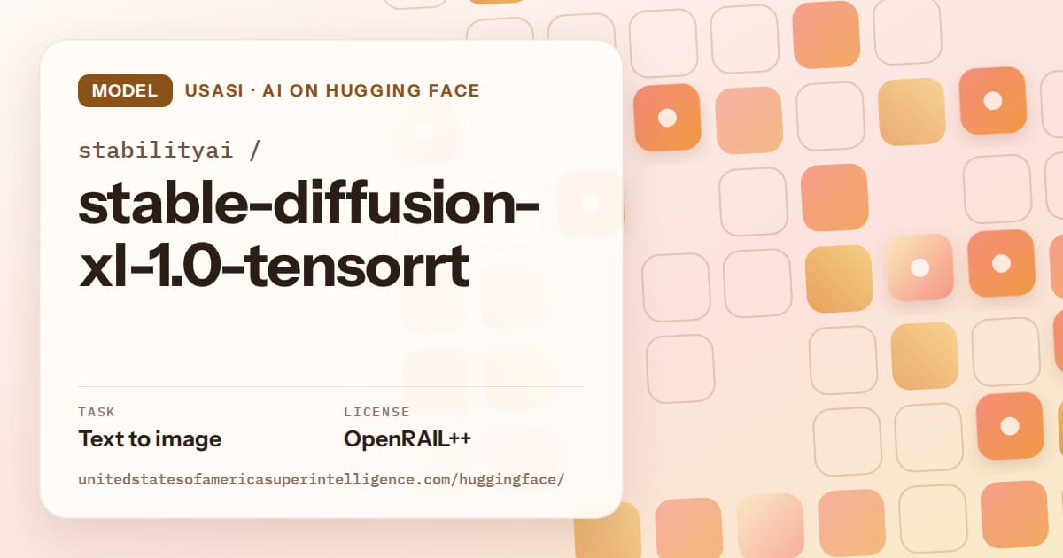 Generated orange rounded-tile grid artwork for the model stabilityai/stable-diffusion-xl-1.0-tensorrt, labeled USASI · AI on Hugging Face, with Task: Text to image · License: OpenRAIL++.
