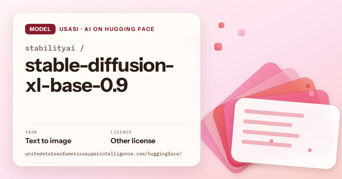 Generated coral layered-card artwork for the model stabilityai/stable-diffusion-xl-base-0.9, labeled USASI · AI on Hugging Face, with Task: Text to image · License: Other license.