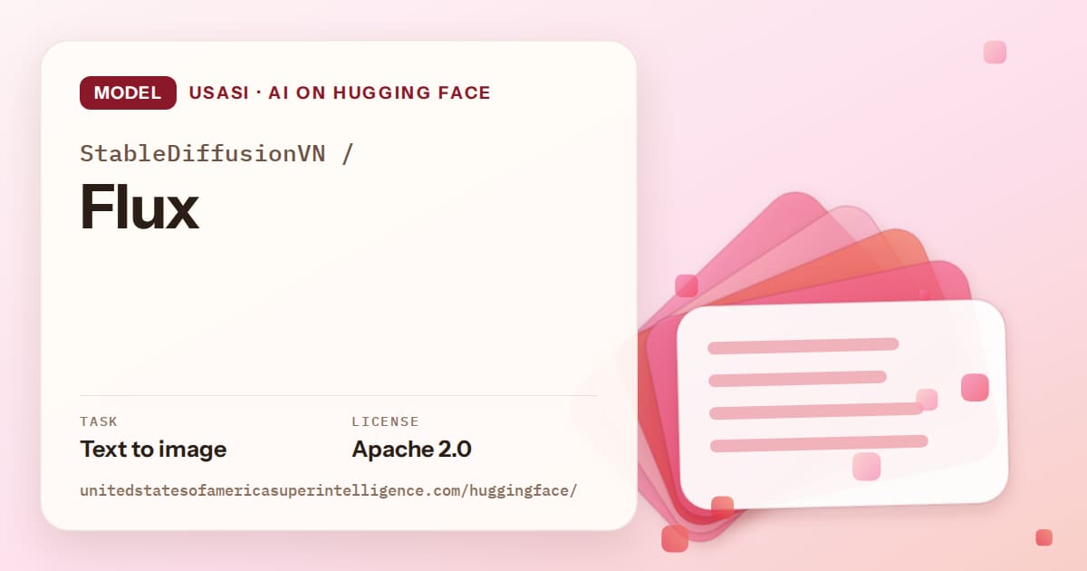 Generated coral layered-card artwork for the model StableDiffusionVN/Flux, labeled USASI · AI on Hugging Face, with Task: Text to image · License: Apache 2.0.