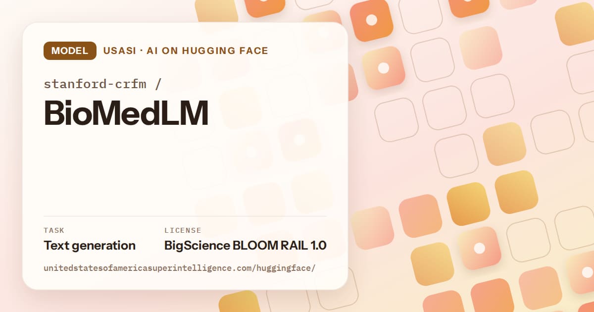 Generated orange rounded-tile grid artwork for the model stanford-crfm/BioMedLM, labeled USASI · AI on Hugging Face, with Task: Text generation · License: BigScience BLOOM RAIL 1.0.