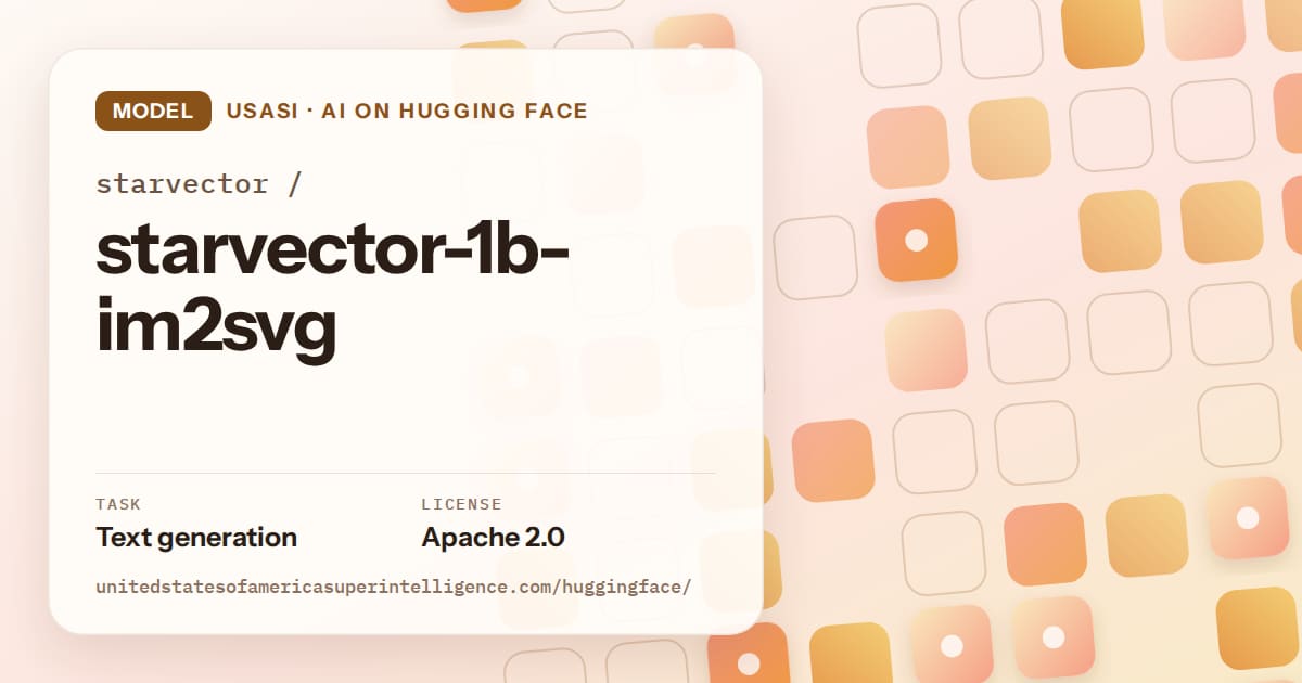 Generated orange rounded-tile grid artwork for the model starvector/starvector-1b-im2svg, labeled USASI · AI on Hugging Face, with Task: Text generation · License: Apache 2.0.