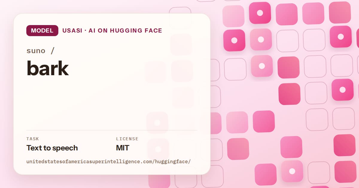 Generated rose rounded-tile grid artwork for the model suno/bark, labeled USASI · AI on Hugging Face, with Task: Text to speech · License: MIT.
