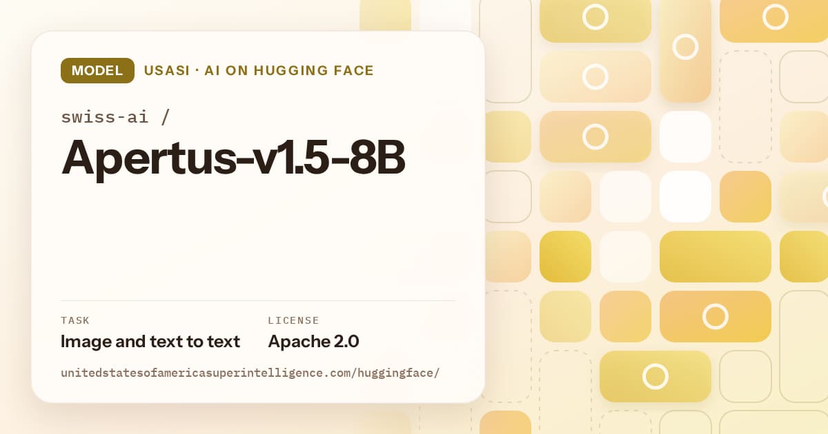 Generated gold tile-mosaic artwork for the model swiss-ai/Apertus-v1.5-8B, labeled USASI · AI on Hugging Face, with Task: Image and text to text · License: Apache 2.0.