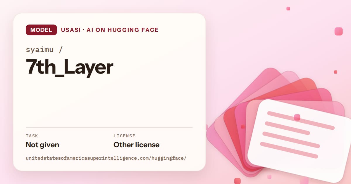 Generated coral layered-card artwork for the model syaimu/7th_Layer, labeled USASI · AI on Hugging Face, with Task: Not given · License: Other license.