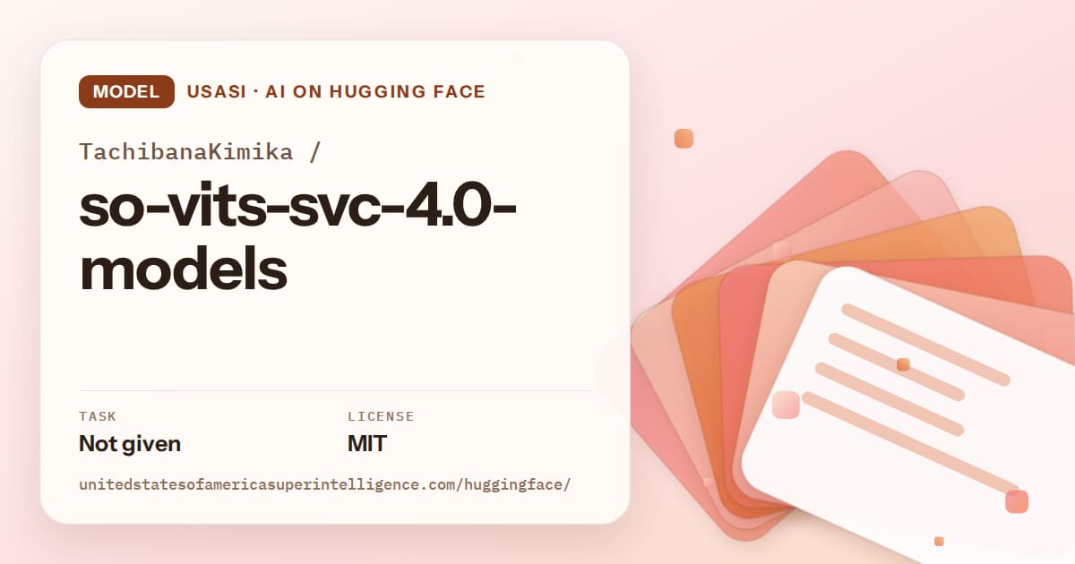 Generated tangerine layered-card artwork for the model TachibanaKimika/so-vits-svc-4.0-models, labeled USASI · AI on Hugging Face, with Task: Not given · License: MIT.