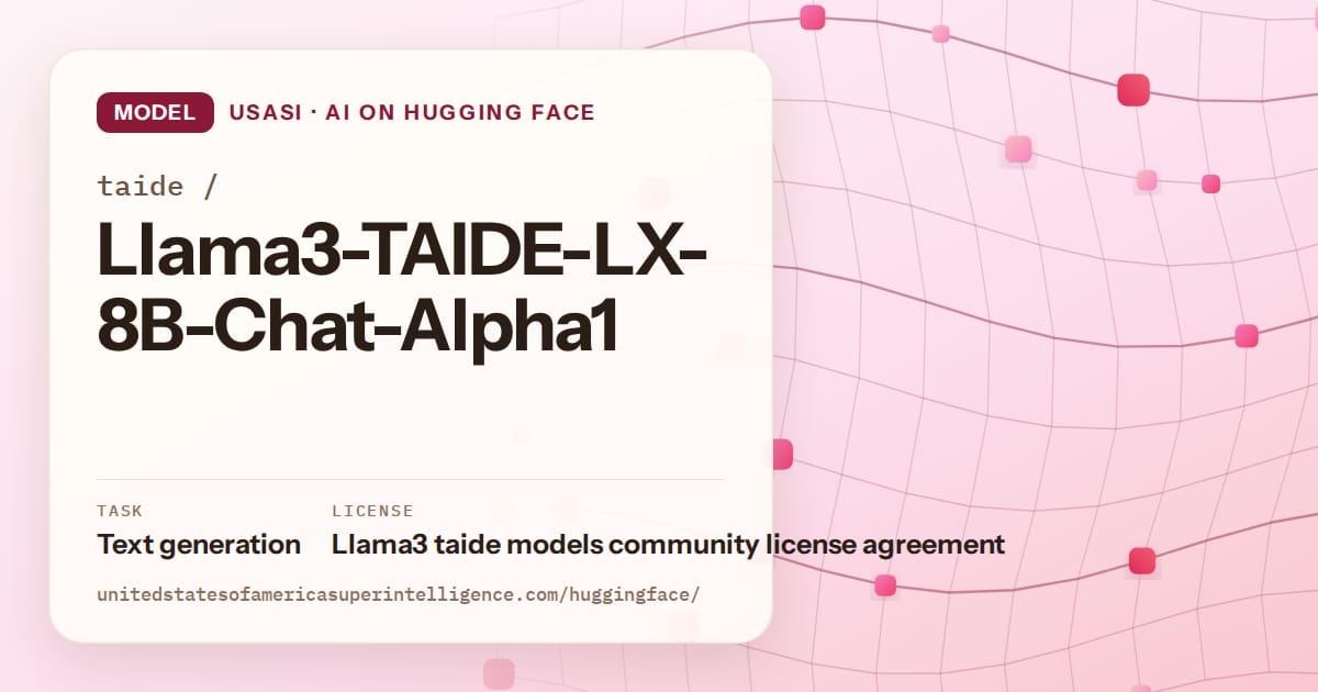 Generated rose wave-lattice artwork for the model taide/Llama3-TAIDE-LX-8B-Chat-Alpha1, labeled USASI · AI on Hugging Face, with Task: Text generation · License: Llama3 taide models community license agreement.