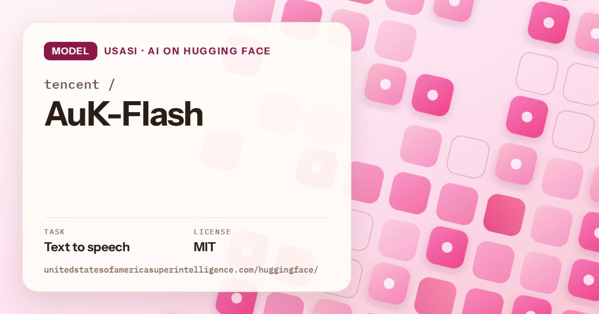 Generated rose rounded-tile grid artwork for the model tencent/AuK-Flash, labeled USASI · AI on Hugging Face, with Task: Text to speech · License: MIT.