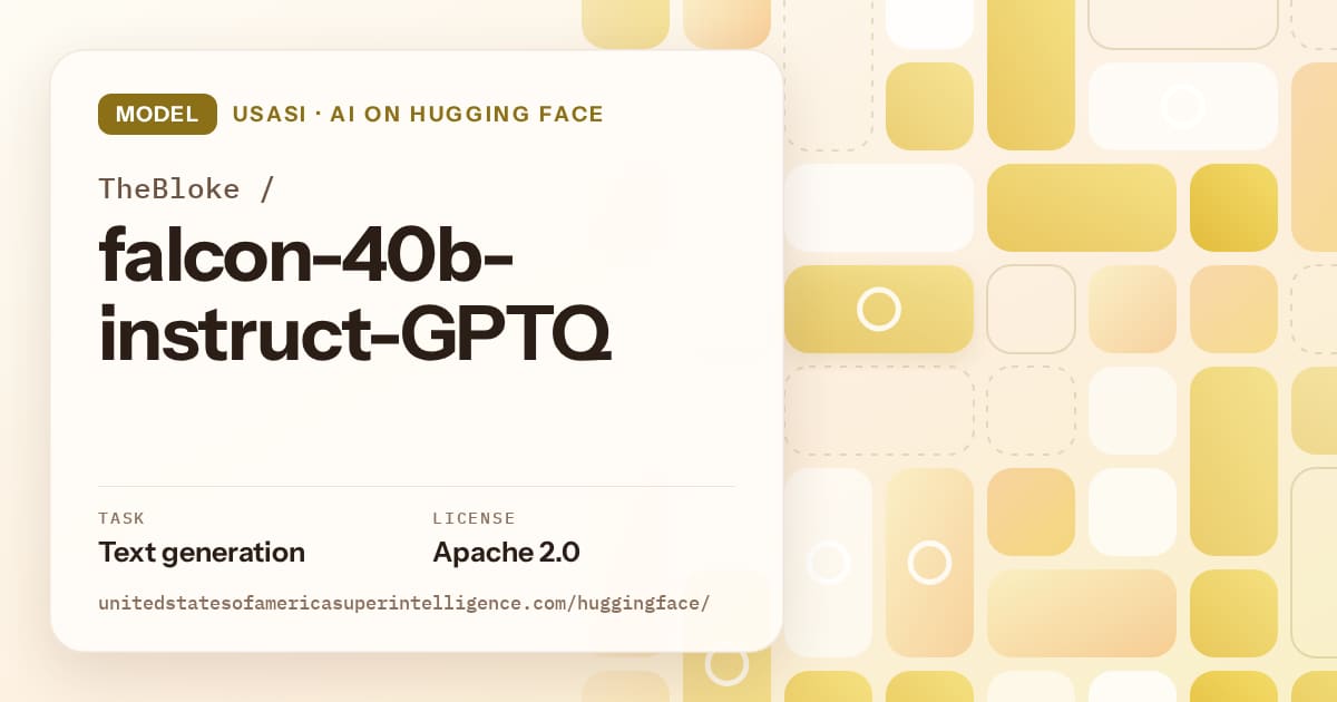 Generated gold tile-mosaic artwork for the model TheBloke/falcon-40b-instruct-GPTQ, labeled USASI · AI on Hugging Face, with Task: Text generation · License: Apache 2.0.
