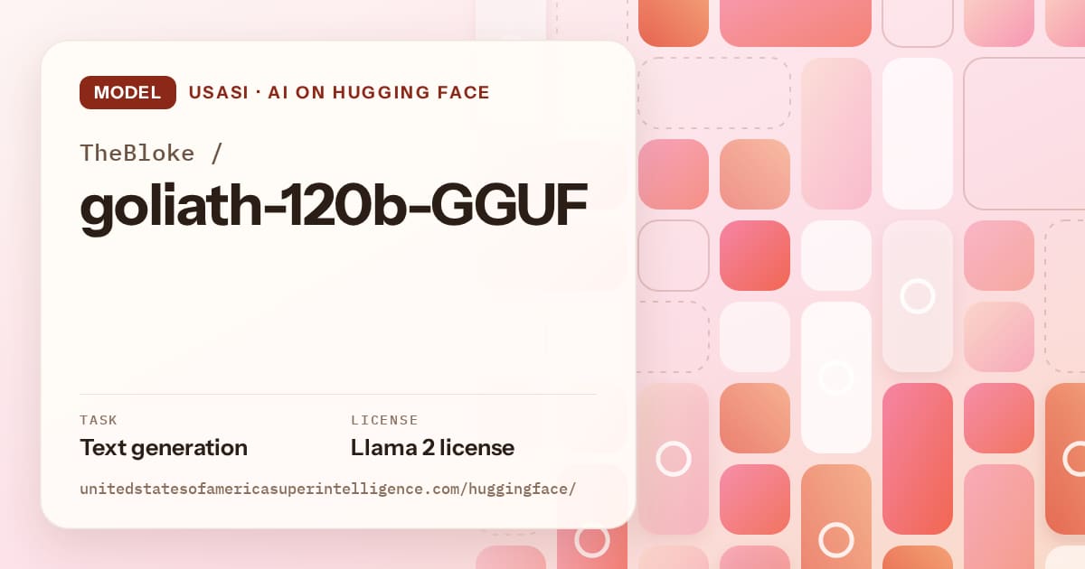 Generated coral tile-mosaic artwork for the model TheBloke/goliath-120b-GGUF, labeled USASI · AI on Hugging Face, with Task: Text generation · License: Llama 2 license.