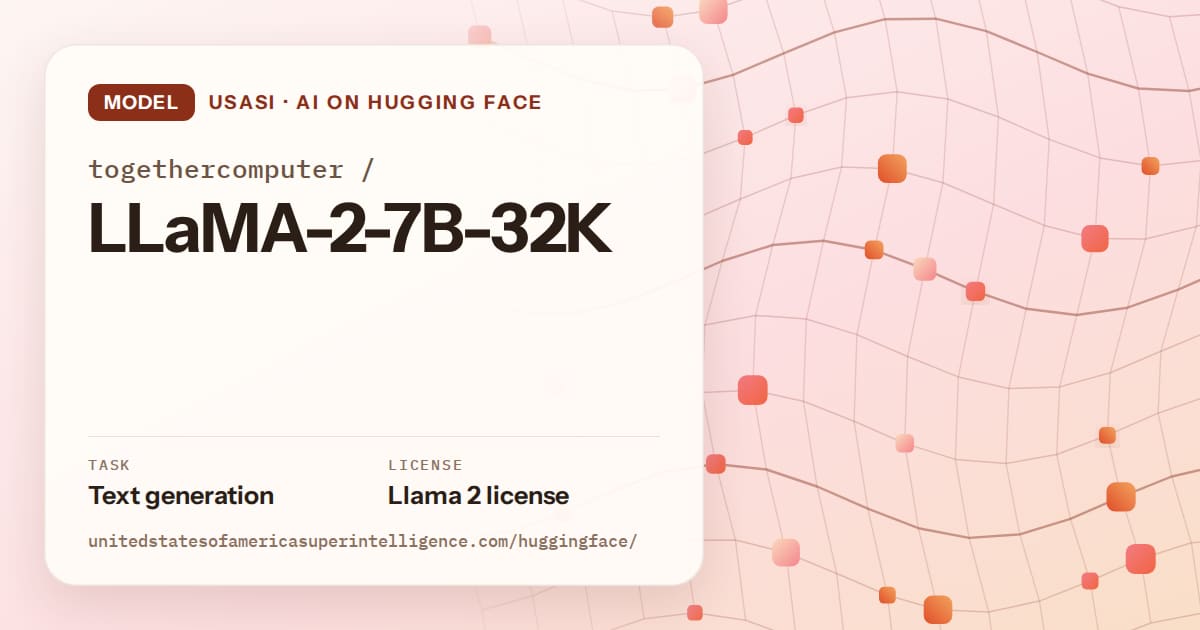 Generated tangerine wave-lattice artwork for the model togethercomputer/LLaMA-2-7B-32K, labeled USASI · AI on Hugging Face, with Task: Text generation · License: Llama 2 license.