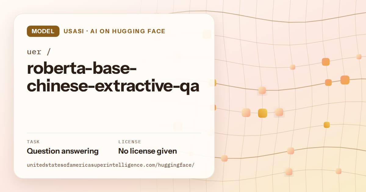 Generated amber wave-lattice artwork for the model uer/roberta-base-chinese-extractive-qa, labeled USASI · AI on Hugging Face, with Task: Question answering · License: No license given.