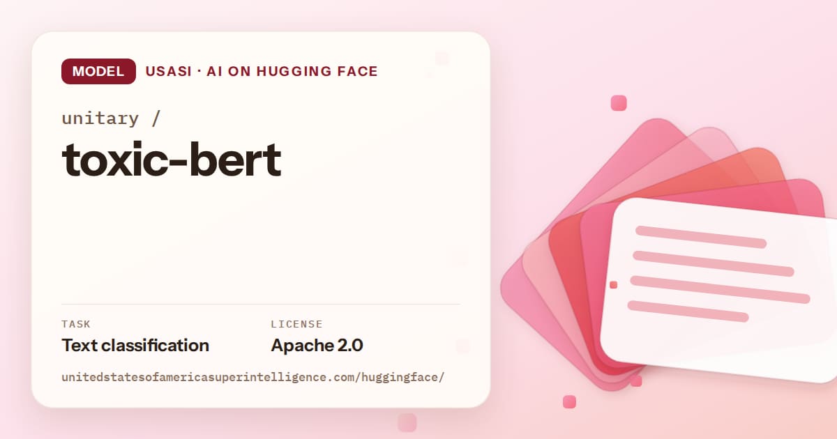 Generated coral layered-card artwork for the model unitary/toxic-bert, labeled USASI · AI on Hugging Face, with Task: Text classification · License: Apache 2.0.