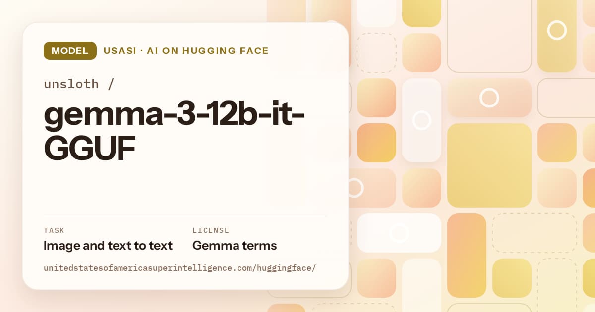 Generated gold tile-mosaic artwork for the model unsloth/gemma-3-12b-it-GGUF, labeled USASI · AI on Hugging Face, with Task: Image and text to text · License: Gemma terms.