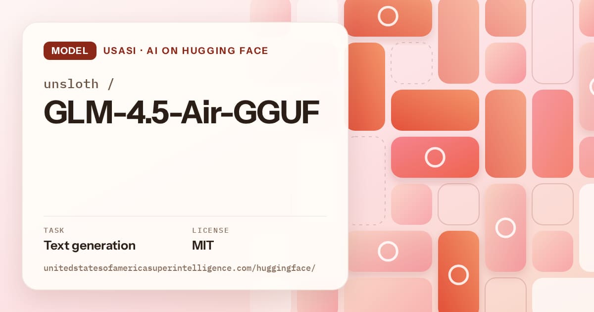 Generated coral tile-mosaic artwork for the model unsloth/GLM-4.5-Air-GGUF, labeled USASI · AI on Hugging Face, with Task: Text generation · License: MIT.