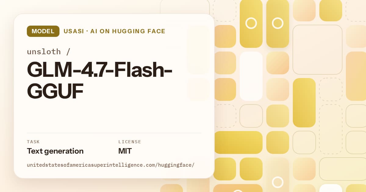 Generated gold tile-mosaic artwork for the model unsloth/GLM-4.7-Flash-GGUF, labeled USASI · AI on Hugging Face, with Task: Text generation · License: MIT.
