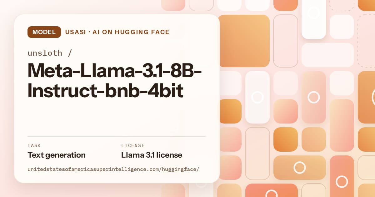 Generated orange tile-mosaic artwork for the model unsloth/Meta-Llama-3.1-8B-Instruct-bnb-4bit, labeled USASI · AI on Hugging Face, with Task: Text generation · License: Llama 3.1 license.
